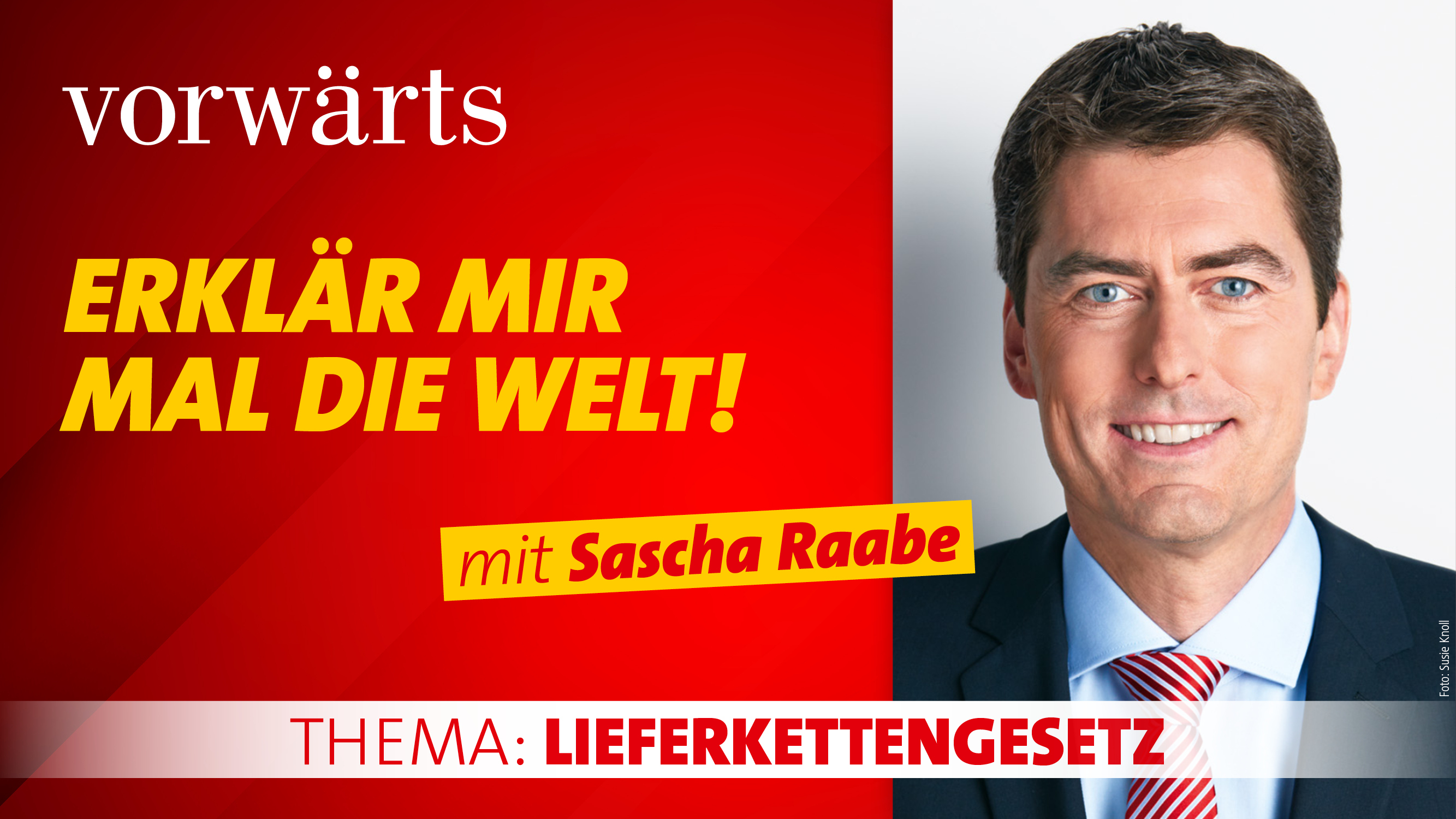 Saschaa Raabe, Erklär mir mal die Welt, Lieferkettengesetz