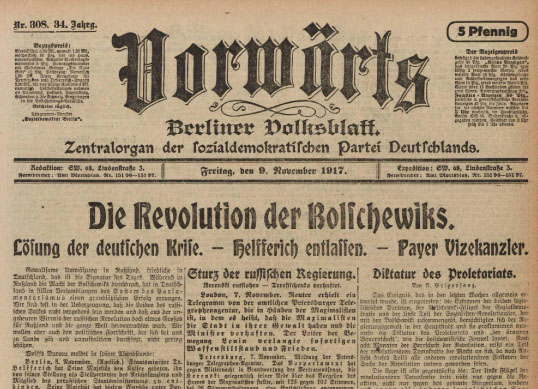 Oktoberrevolution im November 1917: Die Einstellung der Vorwärts-Redaktion zu den russischen Bolschewiki änderte sich von Ausgabe zu Ausgabe.